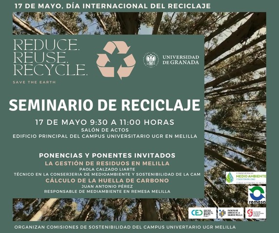 Cartel del seminario de reciclaje. Fecha de celebración 17 de mayo de 9:30 a 11:00 horas en el Salón de Actos del Campus de Melilla